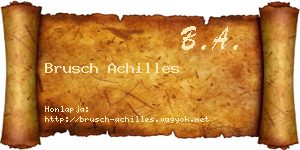 Brusch Achilles névjegykártya